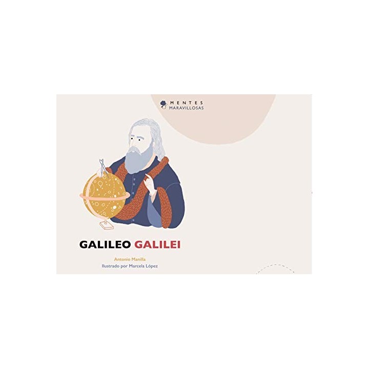 MENTES MARAVILLOSAS - GALILEO GALILEI.
